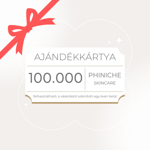 PHINICHE Ft 100.000 PHINICHE Ajándékutalvány